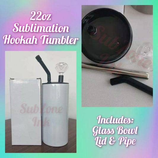 22oz Sublimation Hookah Tumbler Straight Blank w/ Glass Bowl, Lid and Pipe!